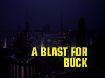 Thumbnail for File:BR25 - A Blast for Buck - Title screencap.png