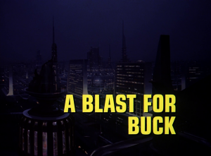 BR25 - A Blast for Buck - Title screencap.png