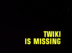 Thumbnail for File:BR25 - Twiki is Missing - Title screencap.png