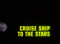 BR25 - Cruise Ship to the Stars - Title screencap.png